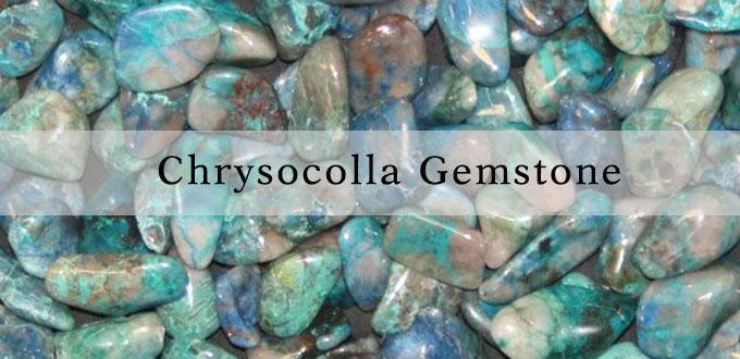 Introductions on the Meaning and Uses of Chrysocolla Gemstone