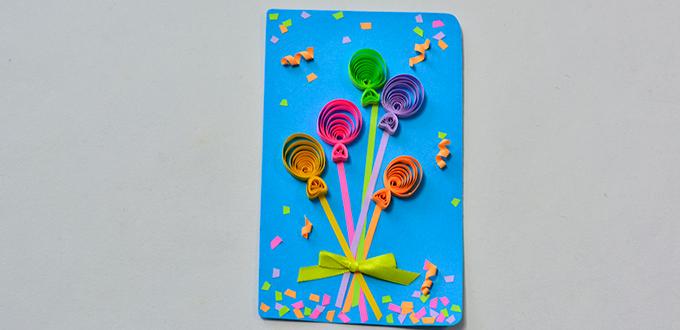 How Do You Make a Colorful Quilling Paper Balloon Blessing Card for Mother's Day 