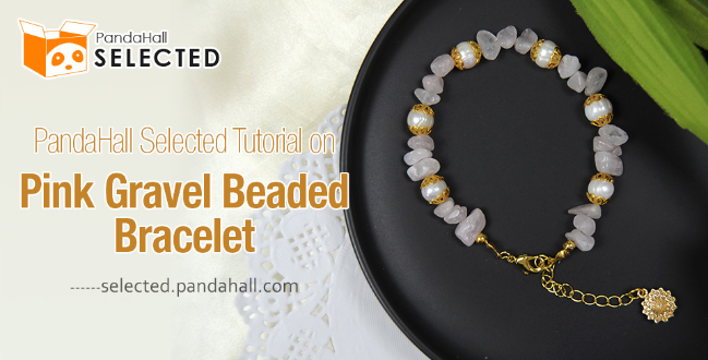 PandaHall Selected Tutorial on Pink Gravel Beaded Bracelet