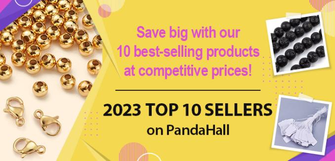 PandaHall 2023 Top 10 Sellers