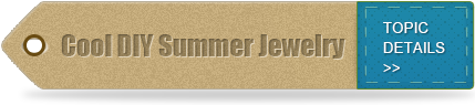 Cool DIY Summer Jewelry