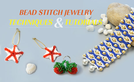 Bead Stitch Jewelry Techniques & Tutorials