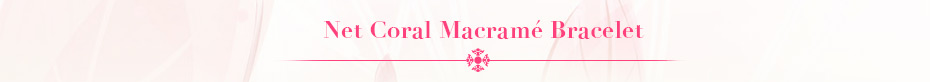 Net Coral Macramé Bracelet