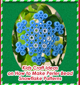 Kids Craft Ideas on How to Make Perler Bead Snowflake Patterns