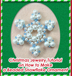 Christmas Jewelry Tutorial on How to Make a Beaded Snowflake Ornament