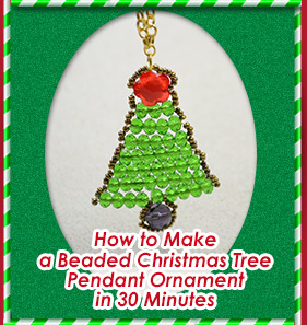 How to Make a Beaded Christmas Tree Pendant Ornament in 30 Minutes