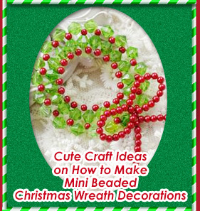 Cute Craft Ideas on How to Make Mini Beaded Christmas Wreath Decorations