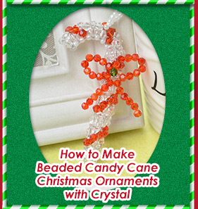 How to Make Beaded Candy Cane Christmas Ornaments with Crystal